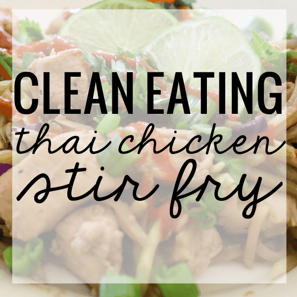 Clean Eating Thai Chicken Stir Fry