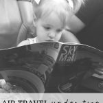 Air Travel Under 2 (It’s really not that bad!)