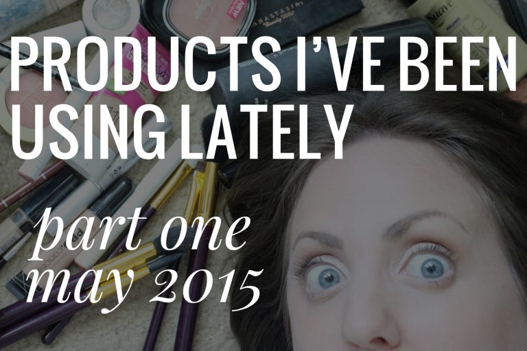 Beauty Products Used Lately