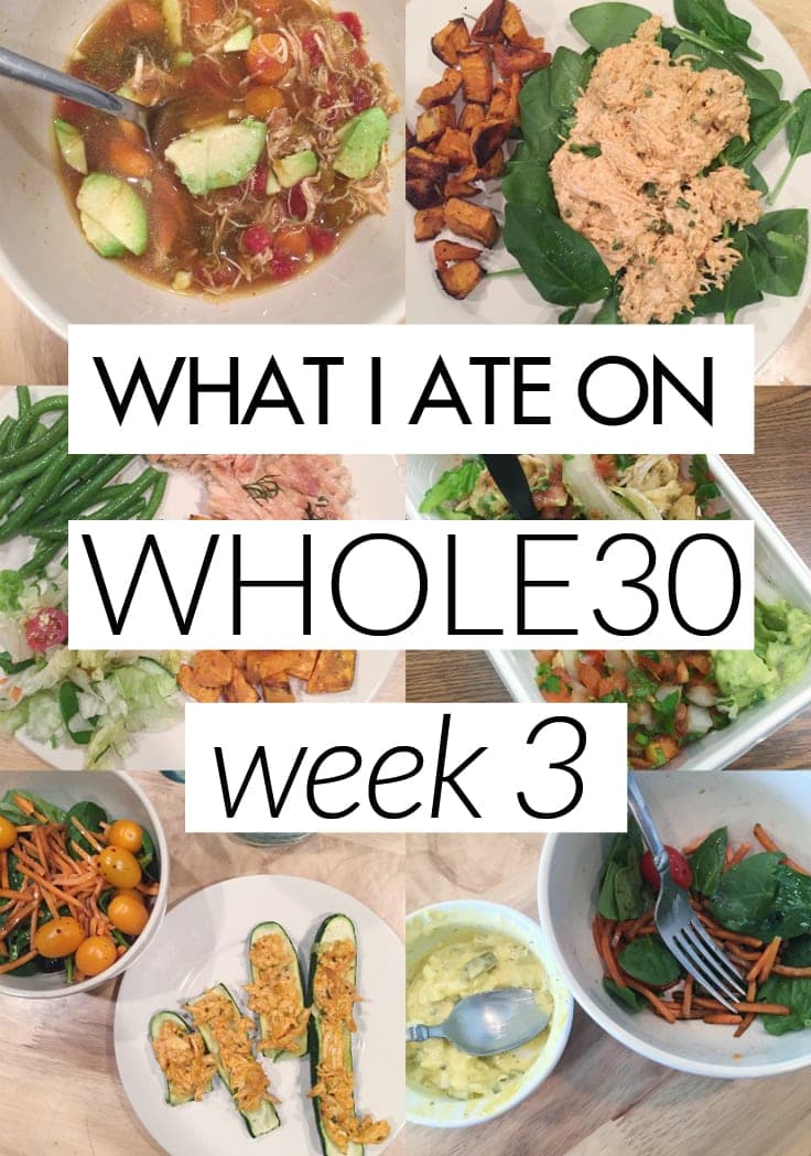 What I Ate on Week 3 of Whole30 - new recipes, how I'm feeling, and a glance into how I'm eating every day!