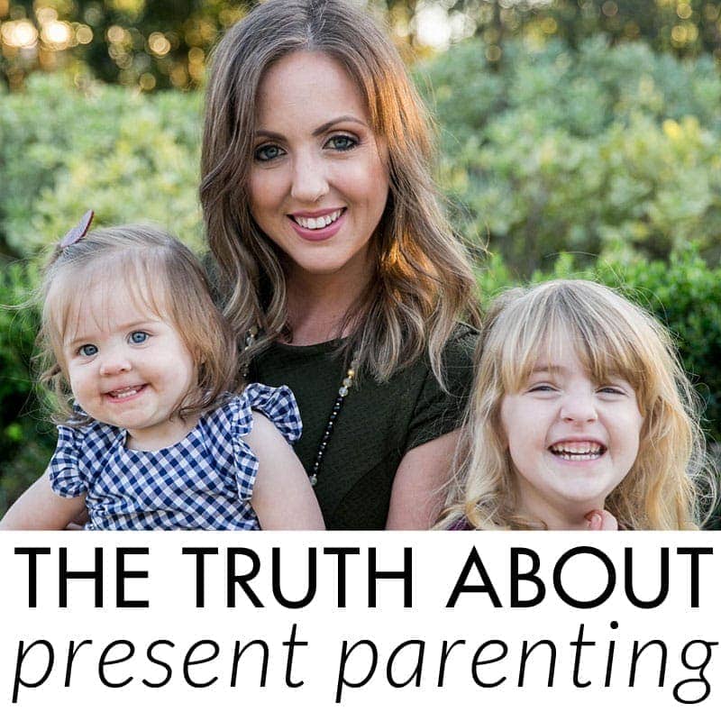 The Truth About Present Parenting