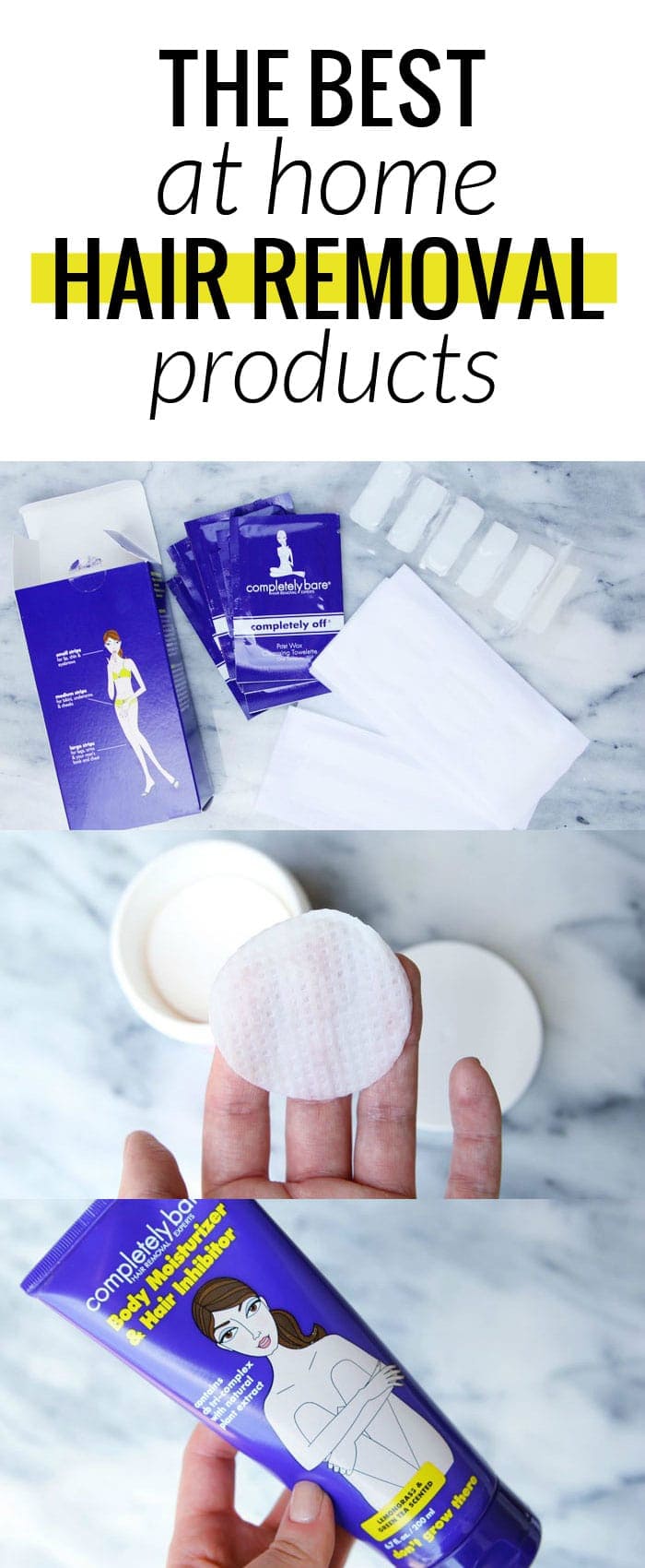 The best at home hair removal products - all from Completely Bare @CBProducts #CompletelyBareProducts #ad
