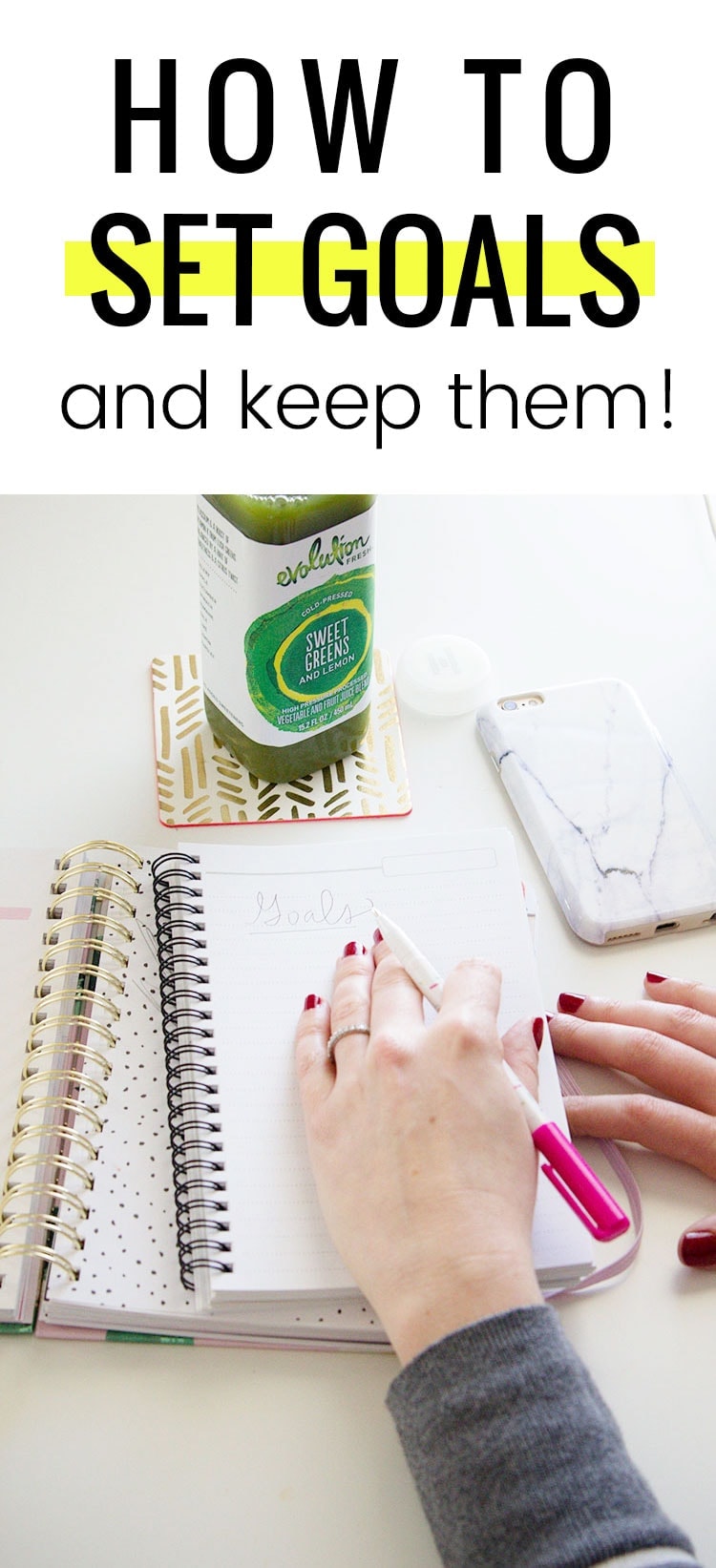 How to set goals and keep them - great for the new year