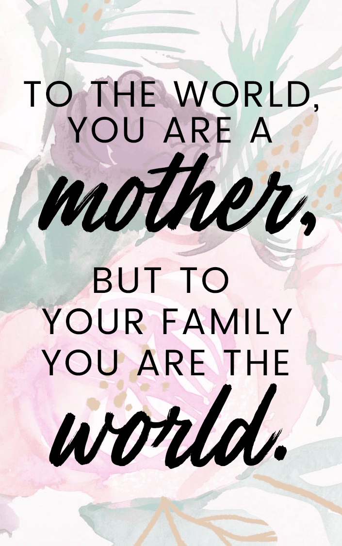 beautiful quote about being a mom