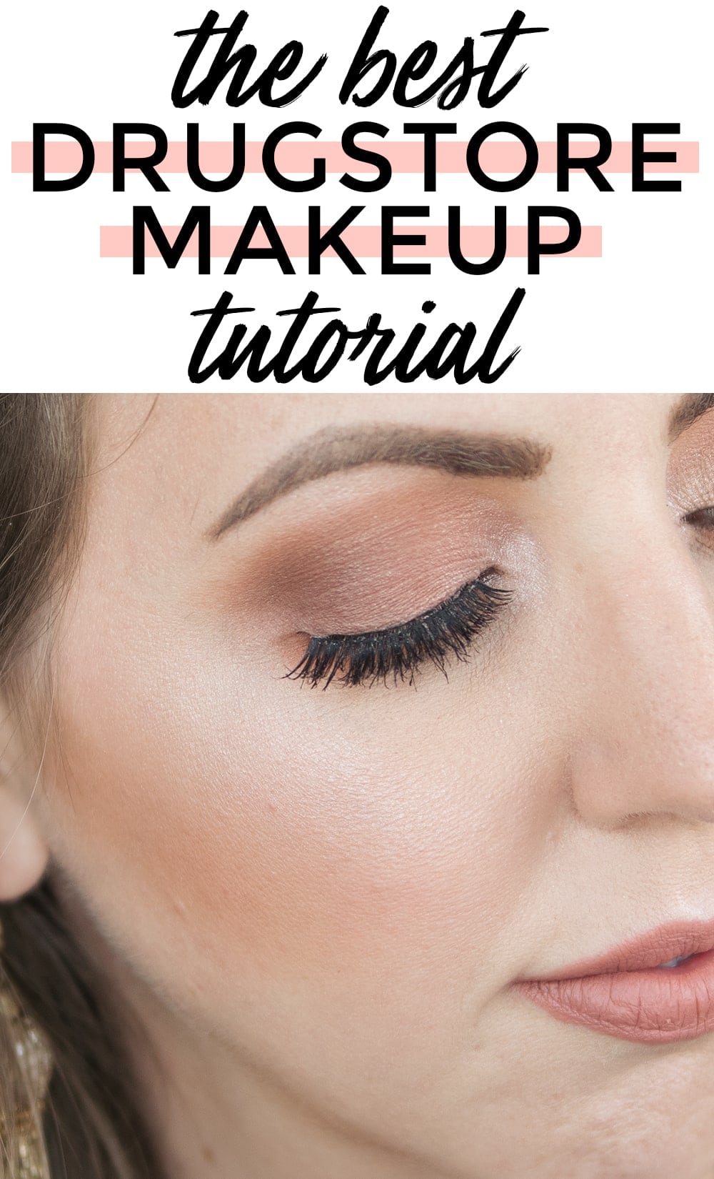 The best drugstore makeup tutorial - by Houston beauty blogger Meg O. on the Go