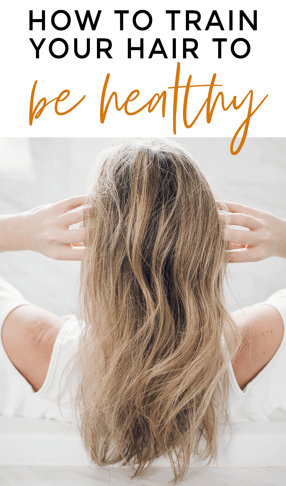 How to Train Your Hair to be Healthy Looking | Meg O. on the Go How to Train Your Hair to be Healthy Looking | Meg O. on the Go