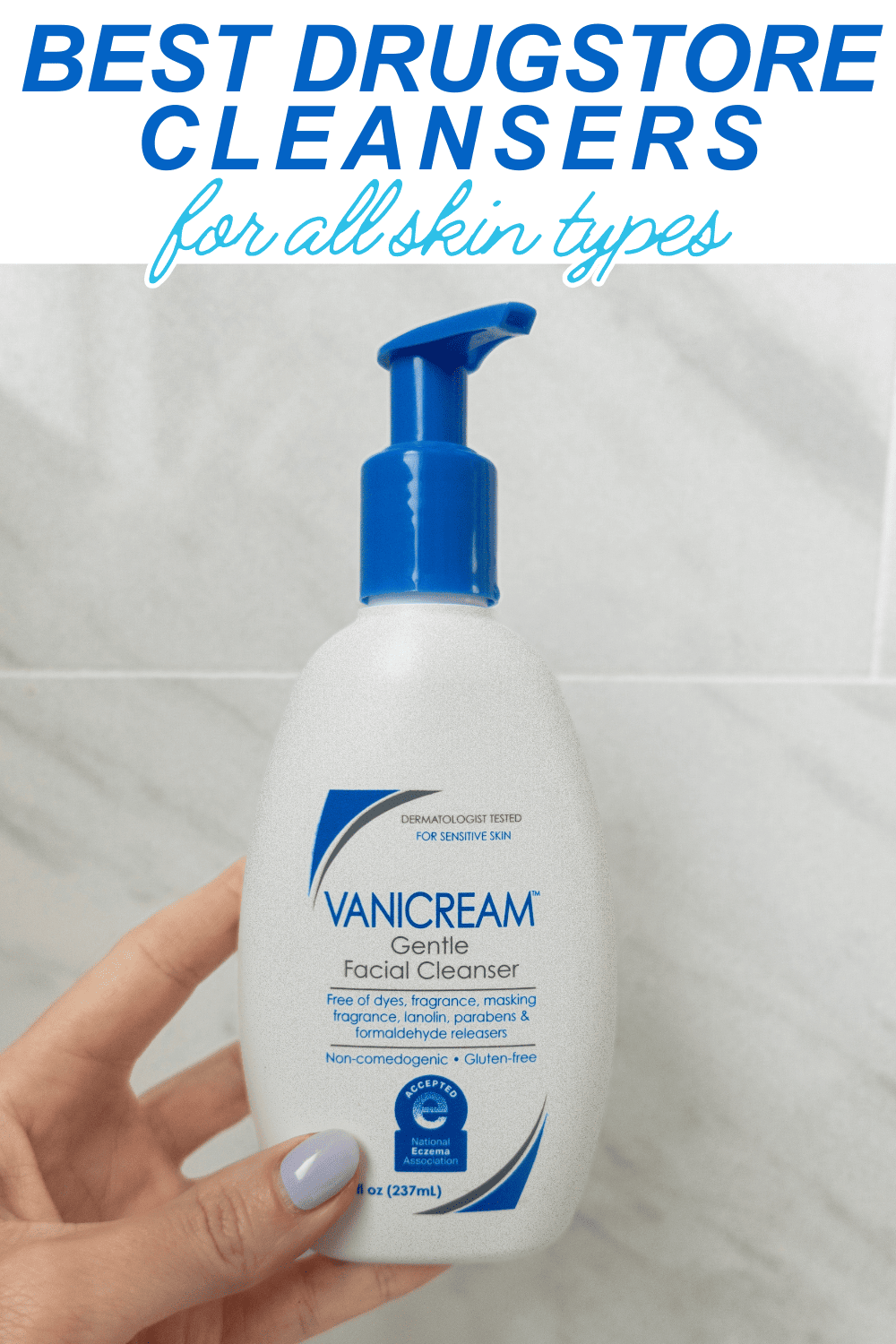 The BEST Drugstore Cleansers for Daily Use