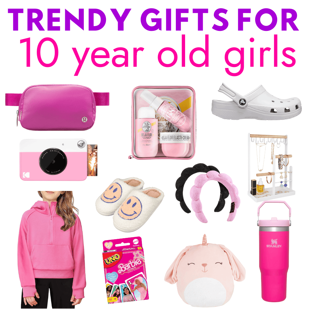 Best Trendy Gifts for 10 Year Old Girls